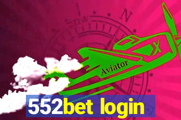 552bet login